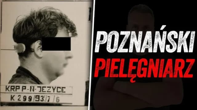 Maciej z Poznania: szokująca historia pielęgniarza i jego zbrodni Maciej z Poznania: szokująca historia pielęgniarza i jego zbrodni